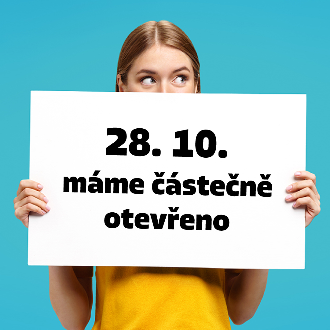 OTEVÍRACÍ DOBA 28. 10.