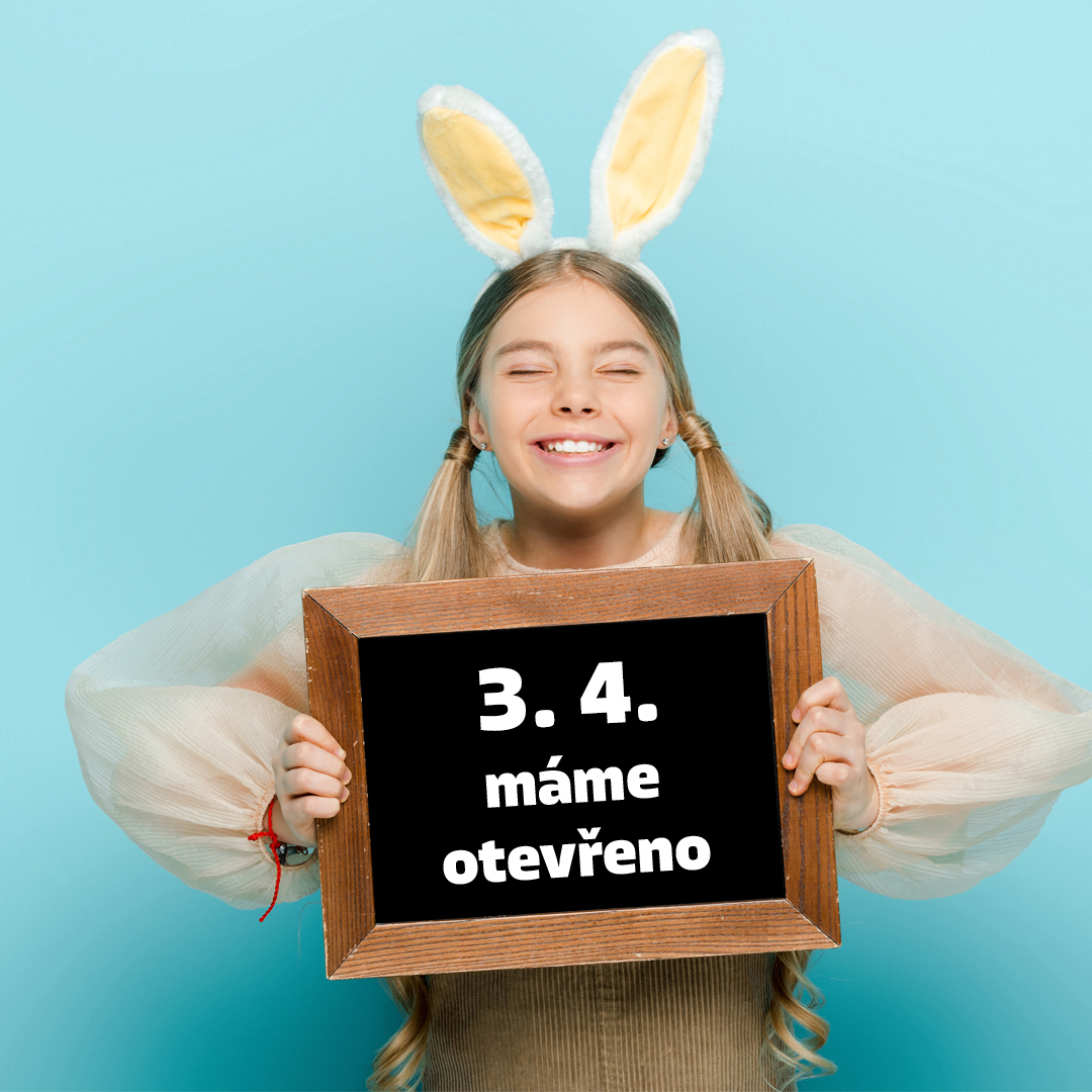 OTEVÍRACÍ DOBA 3. 4.